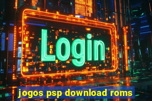 jogos psp download roms